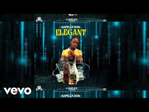 Kapella Don - Elegant (Codelife Riddim)