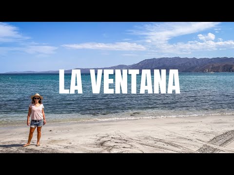 La Ventana Mexico 2021: BEAUTIFUL Baja California Sur Beach Town