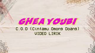 Download lagu Ghea Youbi - C.O.D Cintamu Omong Doang (Lirik) mp3