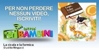 Giuditta Mingucci - La cicala e la formica