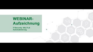 IT-Security: SSL-/TLS-Automatisierung
