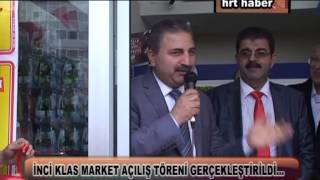 İNCİ MARKET AÇILIŞ TÖRENİ GERÇEKLEŞTİRİLDİ…