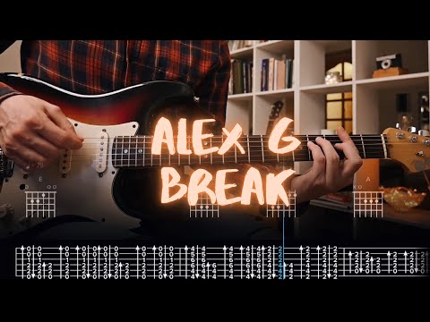 Break - Alex G