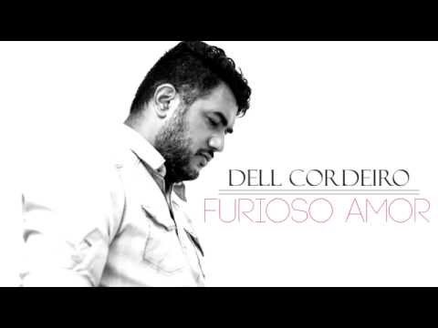 Furioso Amor - Dell Cordeiro
