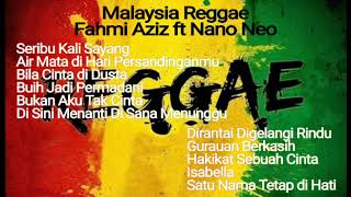 Download lagu Fahmi Aziz ft Nano Neo | Kompilasi Musik Reggae Malaysia Cover mp3