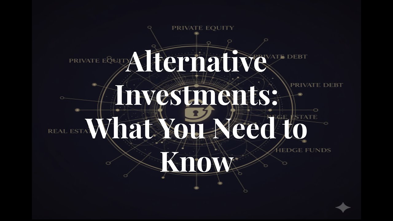 Alternative Investments - What You Really Need to Know