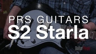 Video thumbnail for PRS S2 Starla by Guitar Player Magazine