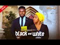 BLACK AND WHITE LATEST 2025 NIGERIAN MOVIE SANDRA OKUNZUWA MAURICE SAM