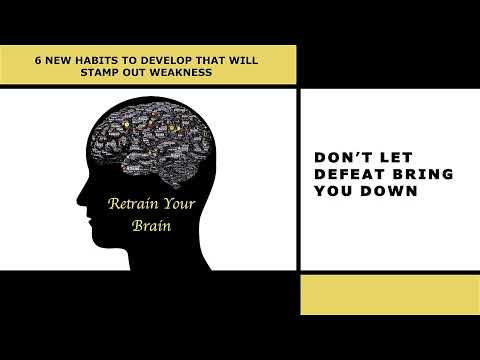 6 New Habits to Develop that Will Stamp out Weakness