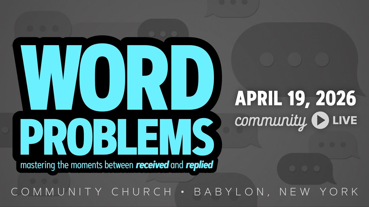 Community Church Live | April 19, 2026