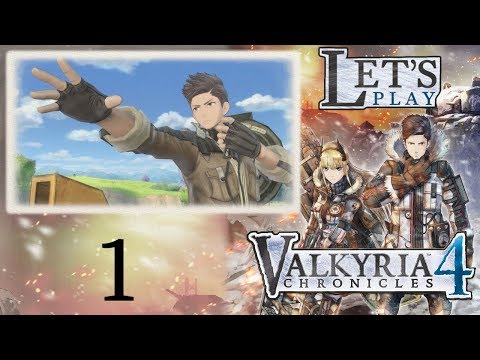 Let's Play Valkyria Chronicles 4 - 1: Straight Into the Action