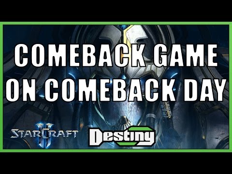 Starcraft 2 - Comeback game during comeback day