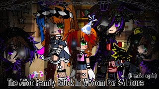 The Afton Family Stuck In A Room For 24 Hours / (r