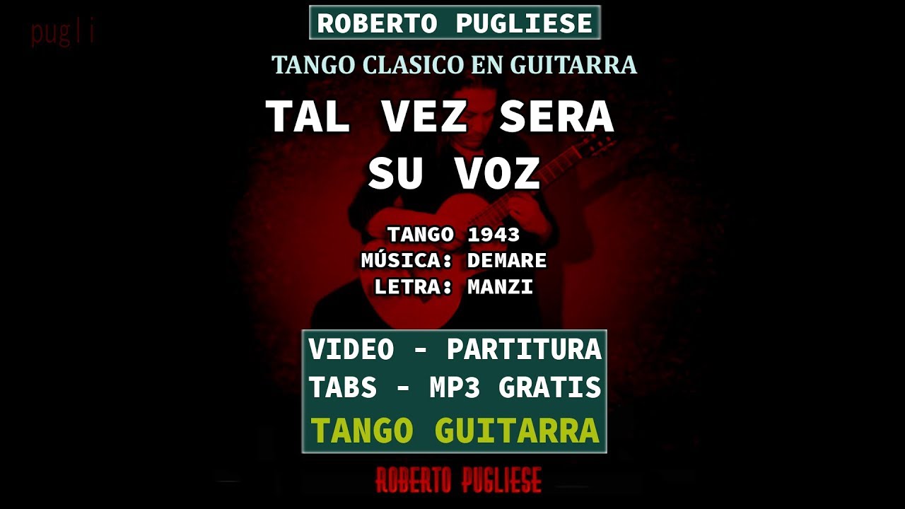 Tal vez sera su voz - tango guitarra Pugliese - partitura