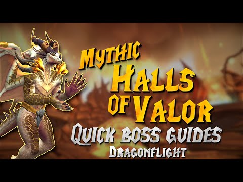 Mythic Halls of Valor | QUICK BOSS GUIDE | - Dragonflight Season 1