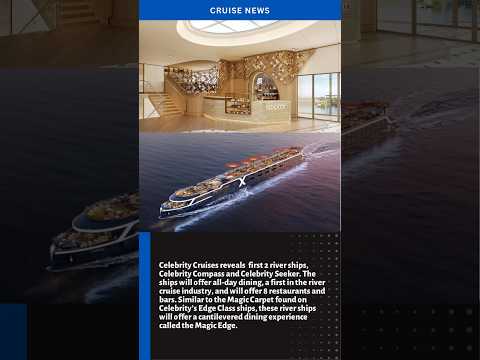 Thumbnail for Celebrity Cruises reveals 🆕 river ships🤩 #celebritycruises #rivercruise #cruise #travel #shorts