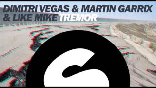 Dimitri Vegas & Like Mike, Martin Garrix - Tremor [HQ]