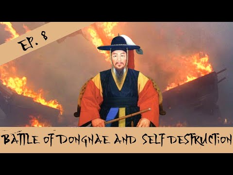 Battle of Dongnae and Self Destruction - The Imjin War - Episode 8