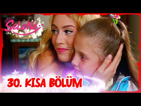 Selena 30. Bölüm | Kısa Bölümler ✨
