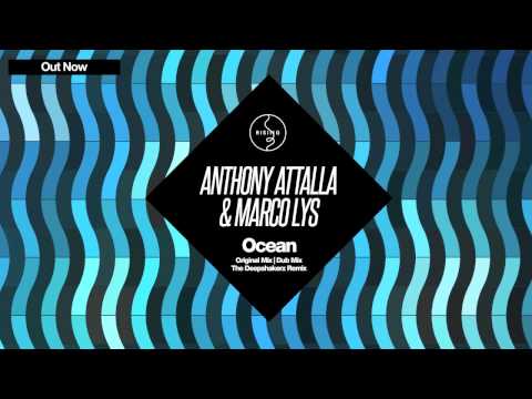 Anthony Attalla & Maro Lys - Ocean (The Deepshakerz Remix)