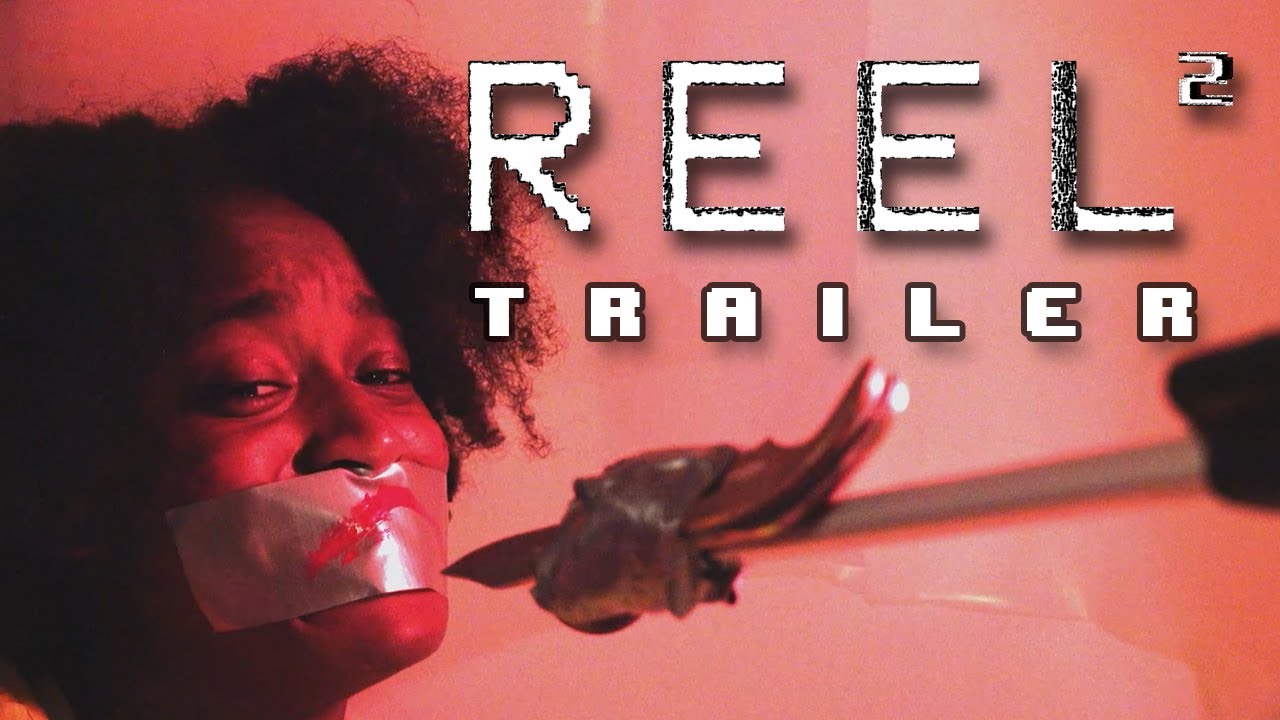 REEL 2 | Horror Movie Trailer | Directed by SlasherVictim666