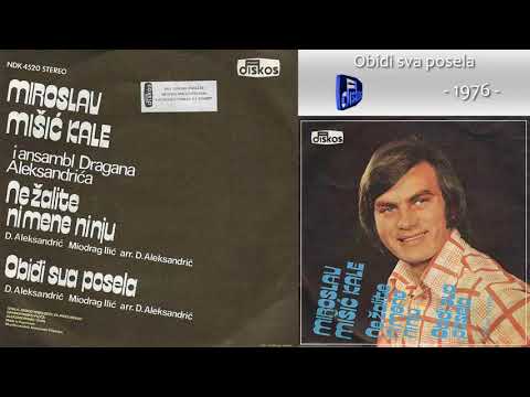 Miroslav Misic Kale - Obidji sva posela - (Audio 1976)