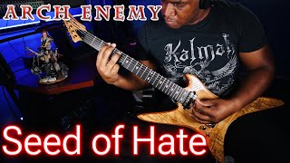 Subscriber Request | Arch Enemy - Seed of Hate | Guitar Cover