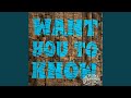 Want You to Know