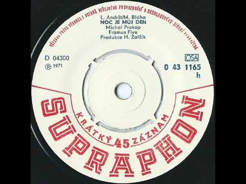 Michal Prokop a Framus Five - Noc je můj den [1971 Vinyl Records 45rpm]