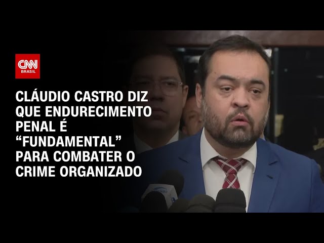 Castro diz que endurecimento penal é "fundamental" para combater o crime organizado | CNN 360º