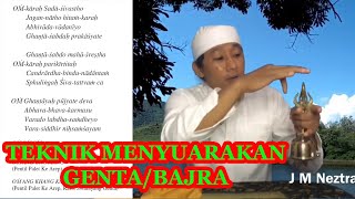 Download lagu TATACARA DAN TEKNIK MENYUARAKAN GENTA/BAJRA BESERTA MANTRAM DAN ARTINYA - J M Neztra Joe mp3