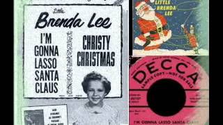 Brenda Lee - Im Gonna Lasso Santa Claus
