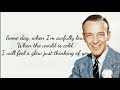 The Way You Look Tonight - Fred Astaire (Lyrics)