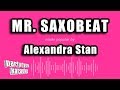 Alexandra Stan - Mr. Saxobeat (Karaoke Version)