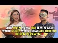 COWOK INI MAIN R4NJAN9 SAMA IBU SAHABATNYA DAN DOSEN DOSEN