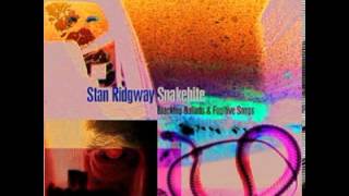 Stan Ridgway - Your Rockin&#39; Chair ( Snakebite Blacktop Ballads &amp; Fugitive Songs ) 2004