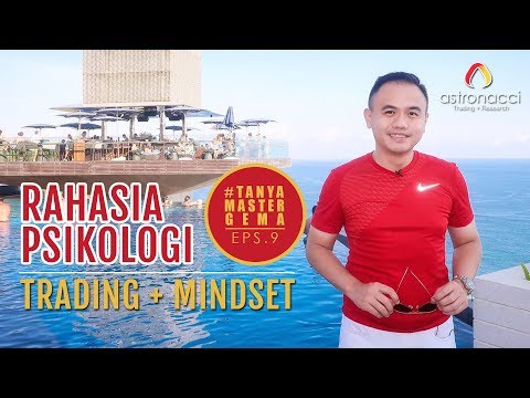RAHASIA PSIKOLOGI TRADING | TANYA MASTER GEMA Eps. 9