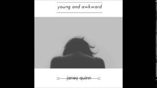 Janey Quinn - Young And Awkward (Audio)