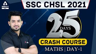 SSC CHSL 2021 | Maths #1 | 25 Days Crash Course TO Crack SSC CHSL Exam