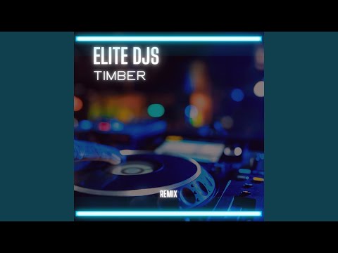 Timber (Remix)