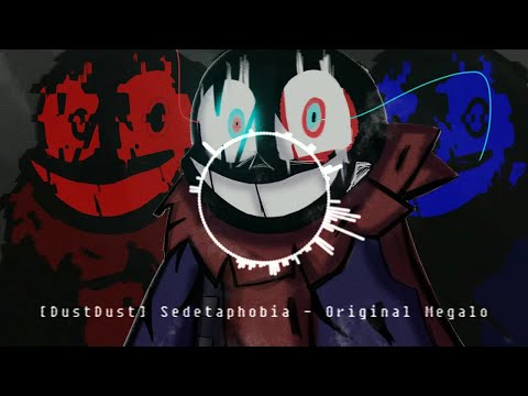 Reupload: DustDust - Sedetaphobia [v1]