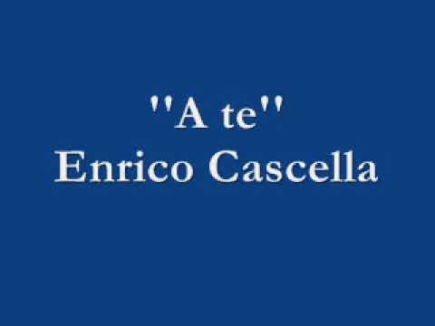 A te - Enrico Cascella