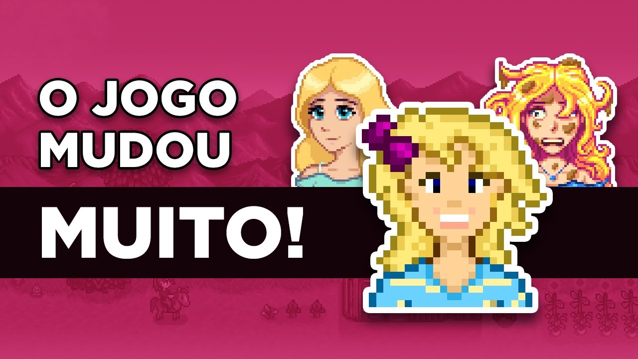 A EVOLUÇÃO do Stardew Valley: MUDOU MUITO!
