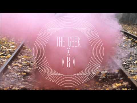 The Geek x Vrv - After