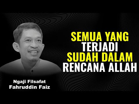 Rest assured, everything that happens is part of God's plan | Philosophy of the Koran - Dr. Fahru...