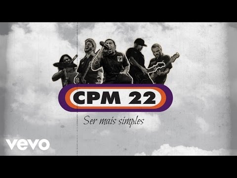 CPM 22 - Ser Mais Simples (Lyric Video)