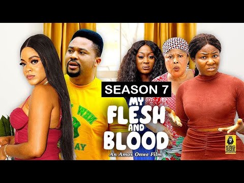 MY FLESH AND BLOOD (SEASON 7)TRENDING NEW NOLLYWOOD MOVIE 2023 LATEST NIGERIAN MOVIE #2023 #trending