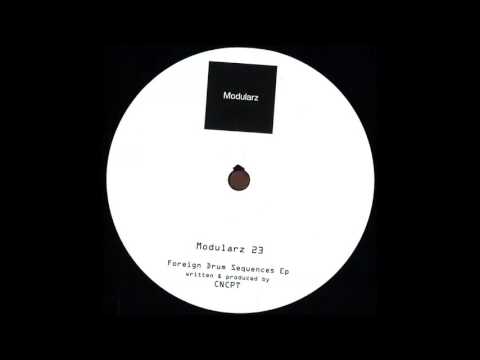 CNCPT - Foreign Drum Sequence 1 [MODULARZ23]