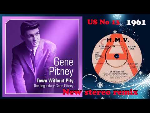 Gene Pitney - Town Without Pity - 2021 stereo remix