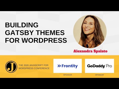 Building Gatsby Themes for WordPress with Alexandra Spalato